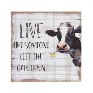 Live Like Someone Left The Gate Open